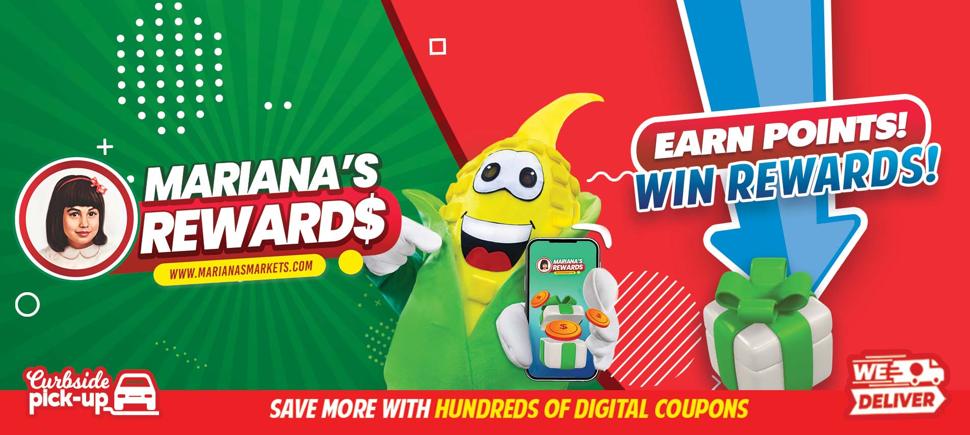 Mariana's reqard. Earn points! Win Rewards! Save more with hundreds of digitaal coupons.